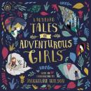 Ladybird Tales of Adventurous Girls: With an Introduction From Jacqueline Wilson Audiobook