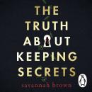 The Truth About Keeping Secrets Audiobook