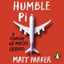 Humble Pi: A Comedy of Maths Errors Audiobook