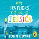 My Brother's Name is Jessica Audiobook