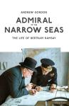 Admiral of the Narrow Seas: The Life of Bertram Ramsay Audiobook