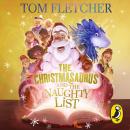 The Christmasaurus and the Naughty List Audiobook