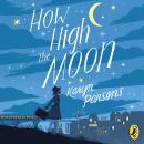 How High The Moon Audiobook