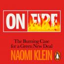 On Fire: The Burning Case for a Green New Deal Audiobook