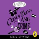 Cream Buns and Crime: A Murder Most Unladylike Collection Audiobook