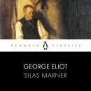 Silas Marner: Penguin Classics