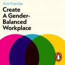 Create a Gender-Balanced Workplace Audiobook