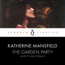 The Garden Party and Other Stories: Penguin Classics