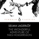 The Wonderful Adventure of Nils Holgersson: Penguin Classics Audiobook