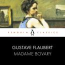Madame Bovary: Penguin Classics Audiobook