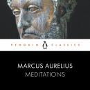 Meditations: Penguin Classics, Marcus Aurelius