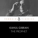 The Prophet: Penguin Classics Audiobook