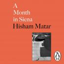 Month in Siena, Hisham Matar