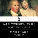 Mary and Maria, Matilda: Penguin Classics Audiobook