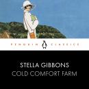 Cold Comfort Farm: Penguin Classics Audiobook