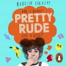 Pretty Rude Audiobook