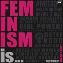 Feminism Is... Audiobook