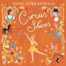 Circus Shoes Audiobook