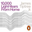 Ten Thousand Light-Years from Home Audiobook