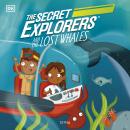 The Secret Explorers and the Lost Whales Audiobook
