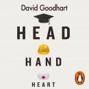 Head Hand Heart: The Struggle for Dignity and Status in the 21st Century Audiobook