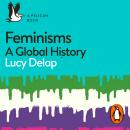 Feminisms: A Global History Audiobook