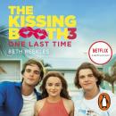 The Kissing Booth 3: One Last Time Audiobook