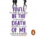 You'll Be the Death of Me Audiobook