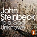To a God Unknown, John Steinbeck