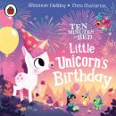 Ten Minutes to Bed: Little Unicorn's Birthday Audiobook