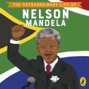 The Extraordinary Life of Nelson Mandela Audiobook