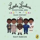 Little Leaders: Exceptional Men in Black History Audiobook