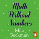 Math Without Numbers Audiobook