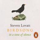 Birdsong in a Time of Silence Audiobook