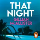 That Night: The gripping Richard & Judy Summer psychological thriller Audiobook