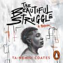 The Beautiful Struggle Audiobook