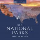 USA National Parks: Lands of Wonder Audiobook