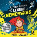 Aldrin Adams and the Legend of Nemeswiss Audiobook
