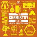 The Chemistry Book: Big Ideas Simply Explained Audiobook