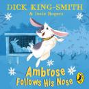 Ambrose Follows His Nose Audiobook