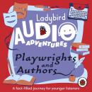 Playwrights and Authors: Ladybird Audio Adventures
