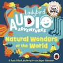 Natural Wonders of the World: Ladybird Audio Adventures Audiobook