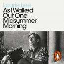 As I Walked Out One Midsummer Morning Audiobook