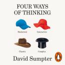 Four Ways of Thinking: Statistical, Interactive, Chaotic and Complex Audiobook