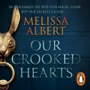 Our Crooked Hearts Audiobook