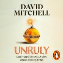 Unruly: The Number One Bestseller ‘Horrible Histories for grownups’ The Times Audiobook