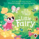 Ten Minutes to Bed: Little Fairy Audiobook
