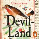 Devil-Land: England Under Siege, 1588-1688 Audiobook