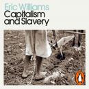 Capitalism and Slavery Audiobook