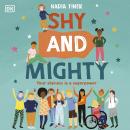 Shy and Mighty: Your Shyness is a Superpower Audiobook